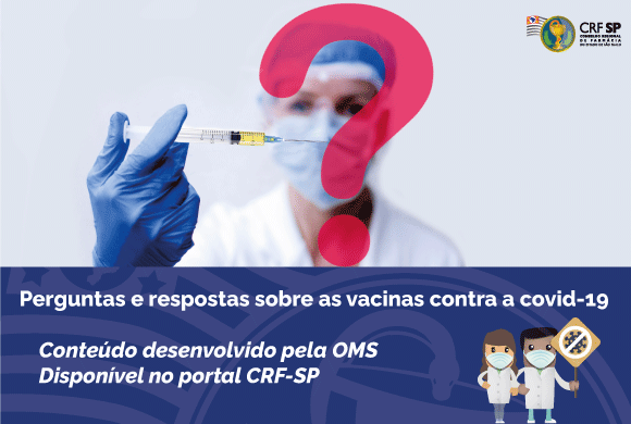 CRF-SP disponibiliza no portal informações desenvolvidas pela OMS sobre as vacinas contra a covid-19 