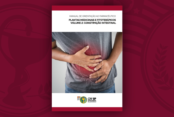 GTT de Plantas Medicinais e Fitoterápicos do CRF-SP lança manual sobre “Constipação Intestinal”