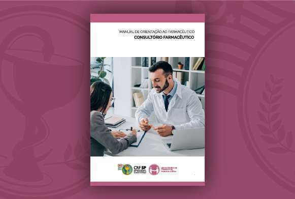 CRF-SP lança manual de orientação ao farmacêutico para estruturação do consultório farmacêutico