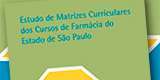 imagem da notícia Estudo de Matrizes Curriculares dos Cursos de Farmácia do Estado de São Paulo